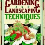 Garden Book Review:Rodale’s Illustrated Encyclopedia Of Gardening & Landscaping Techniques