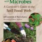 Garden Book Review:Teaming With Microbes