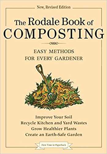 Review Rodale Book Of Composting Easy Methods For Every Gardener Review Rodale Book Of Composting Easy Methods For Every Gardener