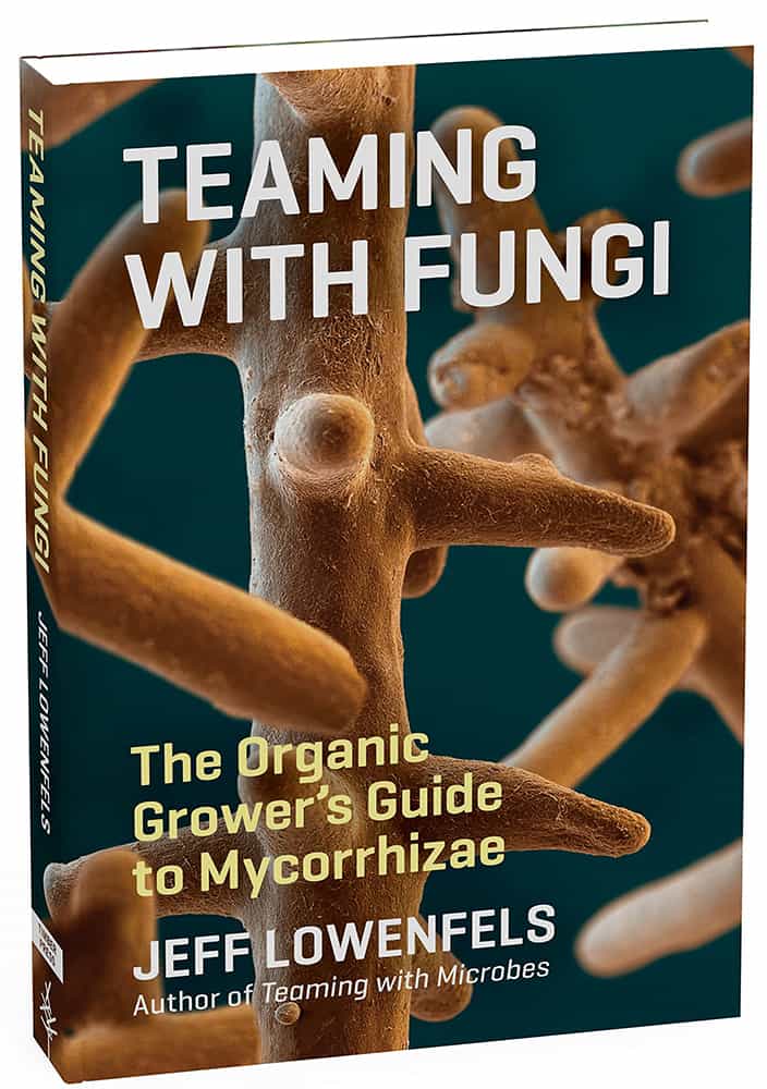 teaming with fungi jeff lowenfels