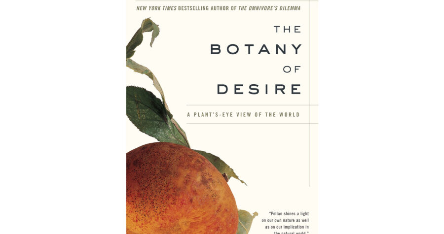 michael pollan botany of desire book