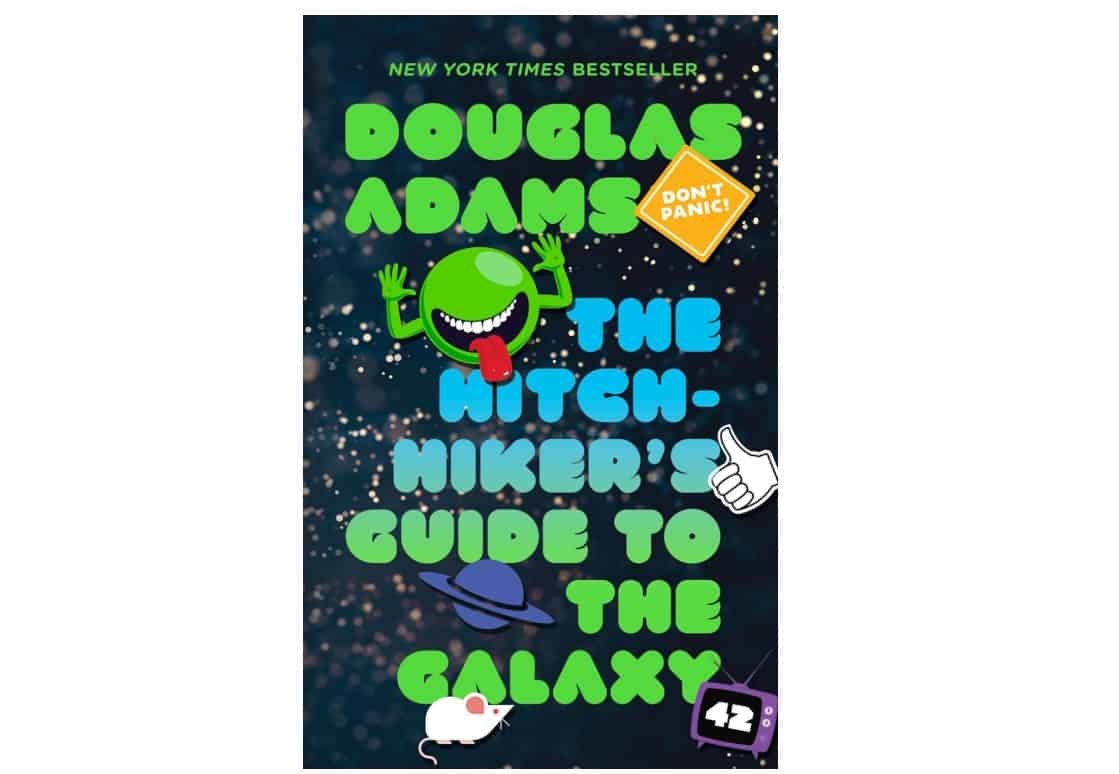 The Hitchhiker's Guide to the Galaxy by Douglas Adams