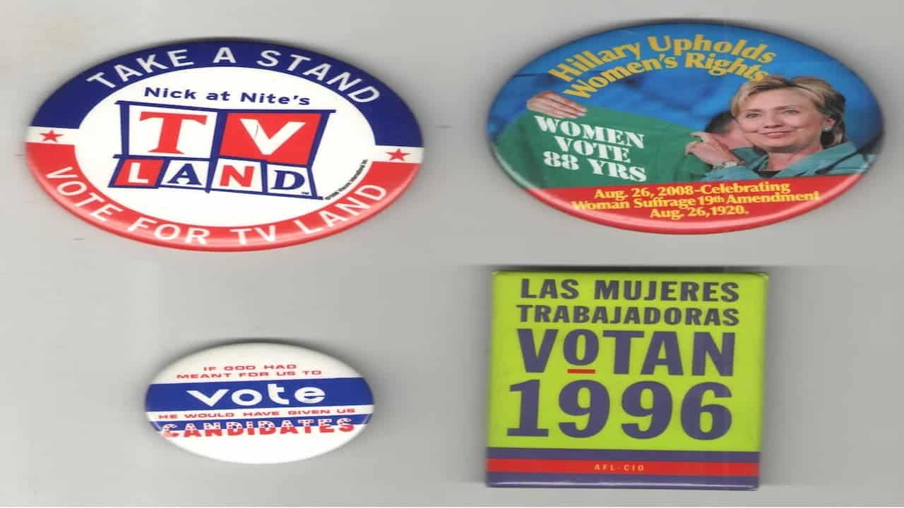 Four political campaign buttons including TV Land, Hillary Clinton women's rights, vote candidate, and Spanish working women vote buttons